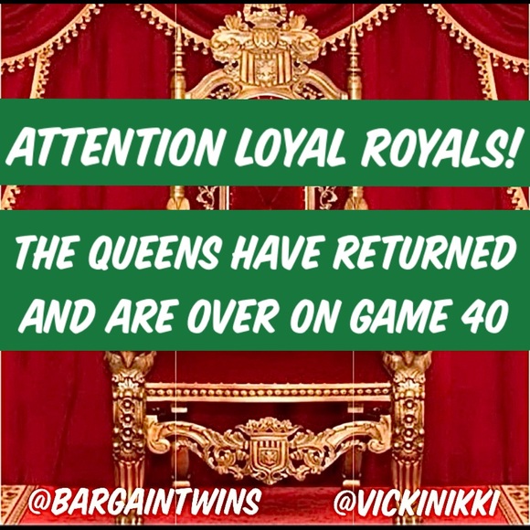 Other - THE WEEKEND QUEENS HAVE ARRIVED OVER ON GAME 40 ♥️ PLEASE GO THERE TO SHARE!